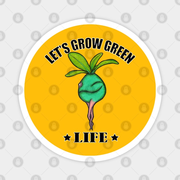 Let's Grow Green Life Magnet by Namtan's Hands